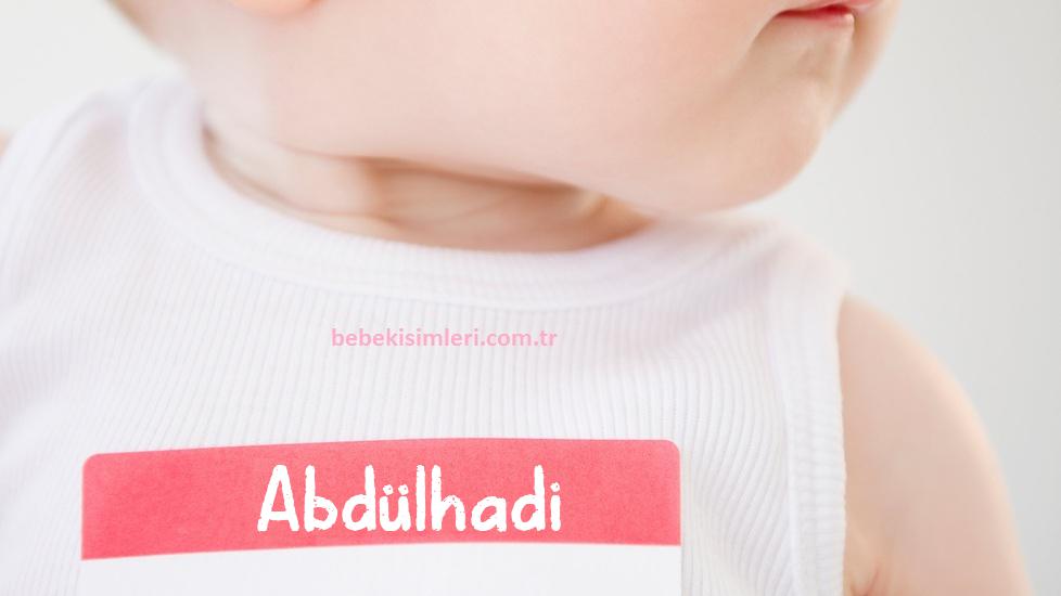 Abdülhadi İsminin Anlamı Nedir?