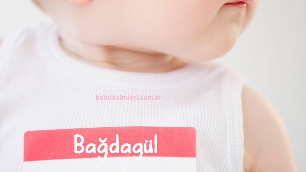 Bağdagül İsminin Anlamı Nedir?