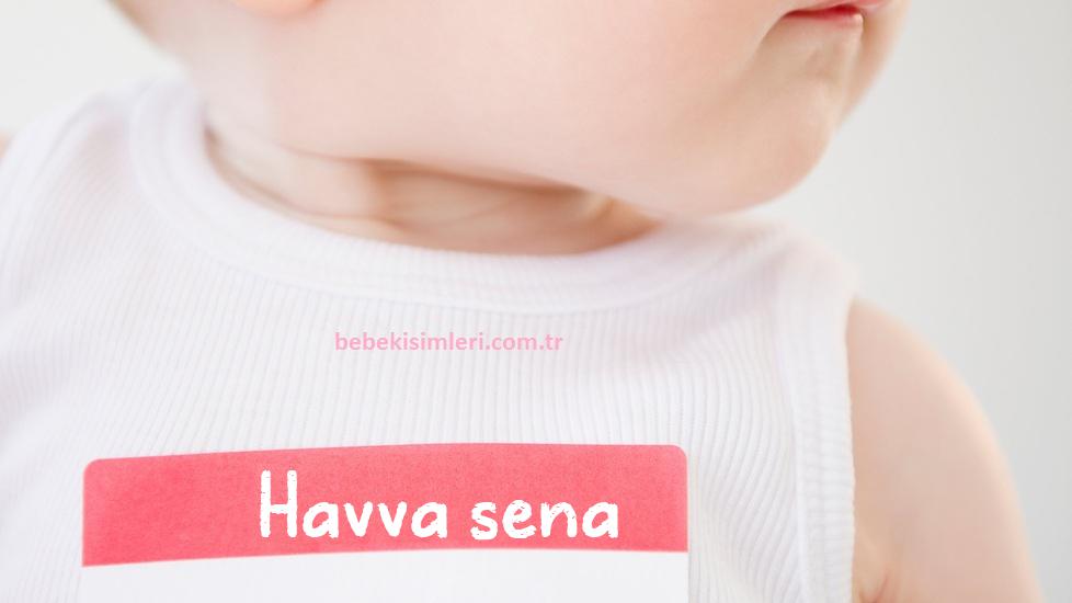 Havva sena İsminin Anlamı Nedir?