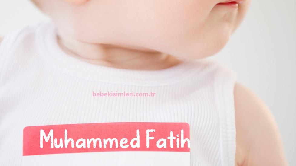Muhammed Fatih İsminin Anlamı Nedir?