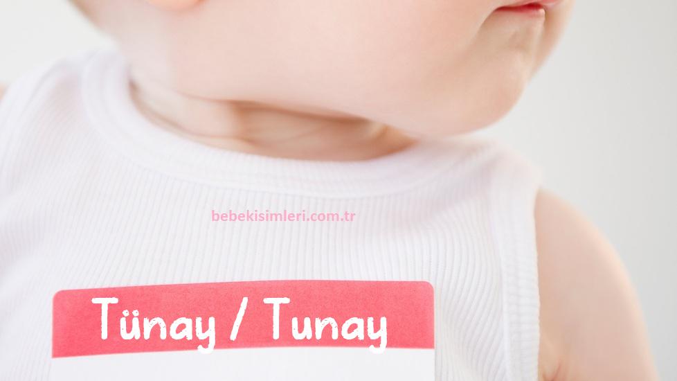 Tünay / Tunay İsminin Anlamı Nedir?